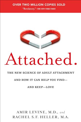 Attached: The New Science of Adult Attachment